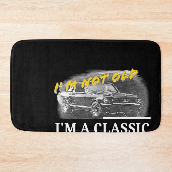 Item preview, I'm not old. I'm a classic, mustang designed and sold by SebSun.
