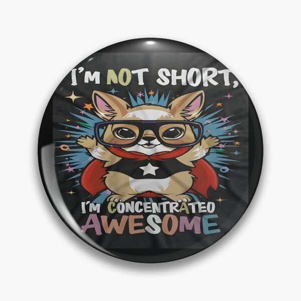 Item preview, The Fun-Sized Hero "I'm not short, I'm concentrated awesome!" designed and sold by Wishing-Wings.