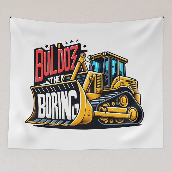 Aperçu de l'œuvre Bulldozer : Bulldozer les ennuyeux créée et vendue par Dungeon-Depot.