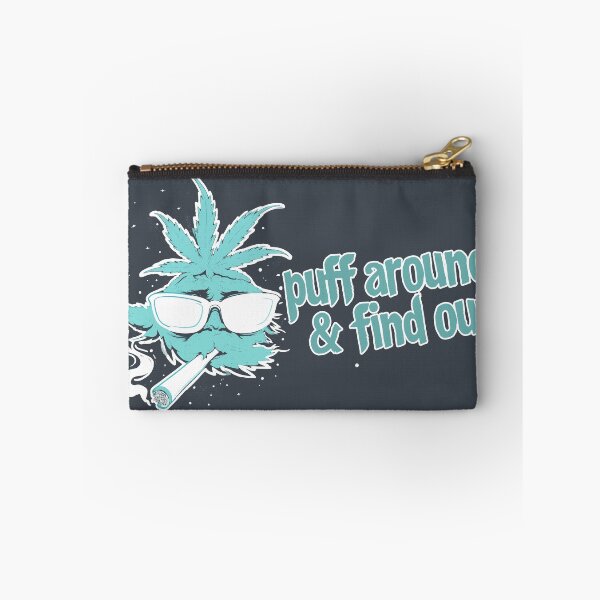 Item preview, Puff Around And Find Out, Cannabis Positive, Weed Positive, Support Cannabis designed and sold by PrintShangri-La.