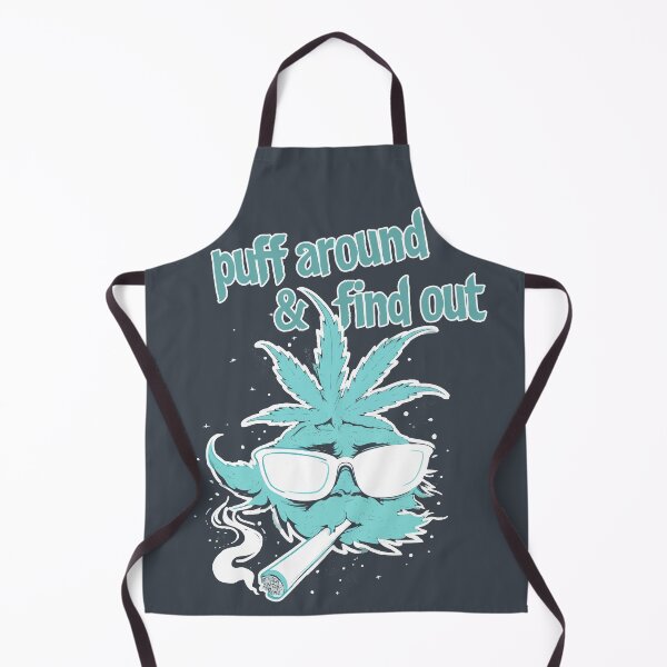 Item preview, Puff Around And Find Out, Cannabis Positive, Weed Positive, Support Cannabis designed and sold by PrintShangri-La.