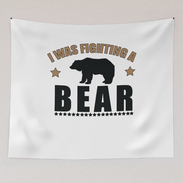 Item preview, I Was Fighting A Bear - Outdoor Lover - Wildlife Adventure designed and sold by SakuraPxl.