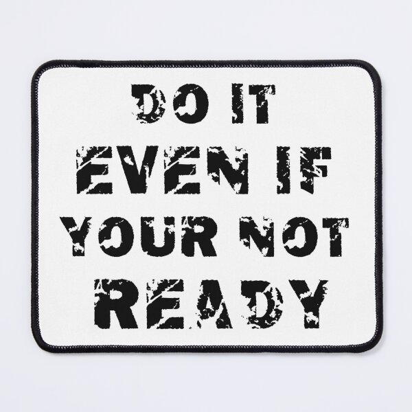 Item preview, Do it even if your not ready designed and sold by LinkyLankStank.