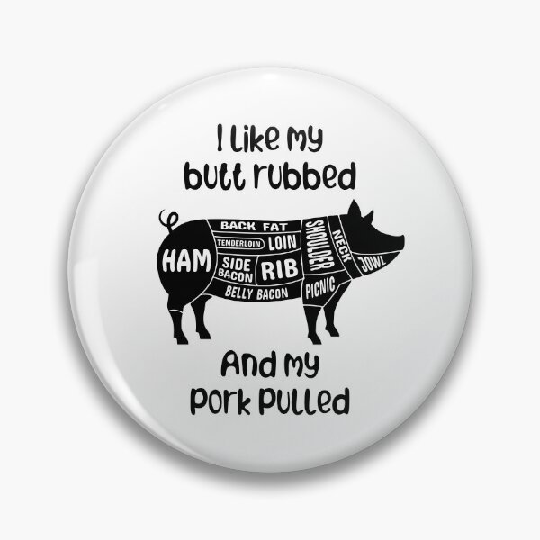Item preview, Butt Rubbed and Pork Pulled Funny Pig Father's Day Gift designed and sold by Karma-n-Chaos.