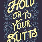 Jurassic Park - Hold On To Your Butts by Tabner