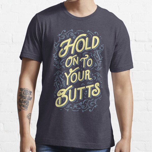 Jurassic Park - Hold On To Your Butts Essential T-Shirt