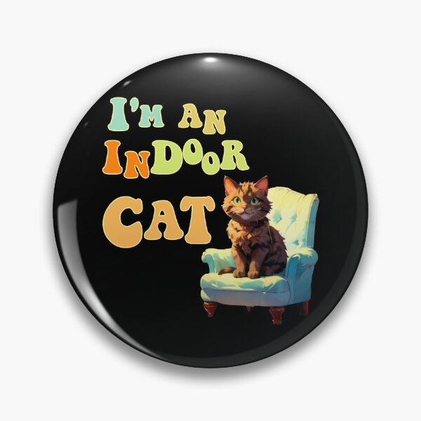 Item preview, I’m an indoor cat designed and sold by Line2Rhyme.