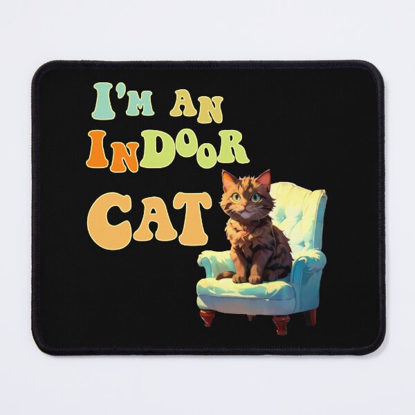 Item preview, I’m an indoor cat designed and sold by Line2Rhyme.