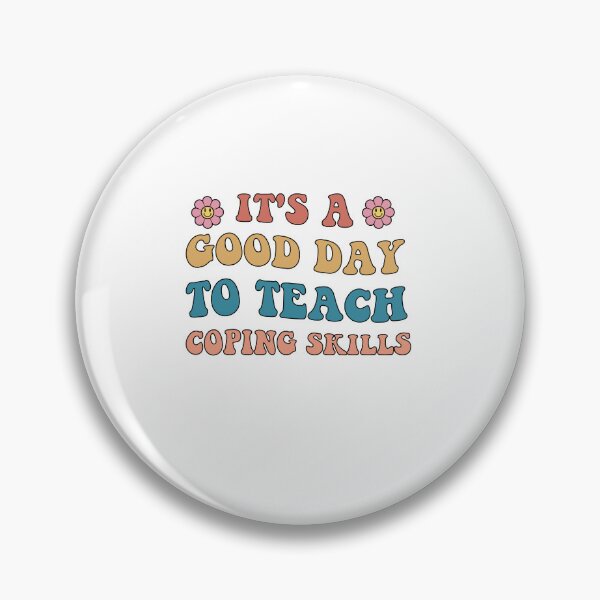 Item preview, Its a Good Day to Teach Coping Skills designed and sold by SakuraPxl.