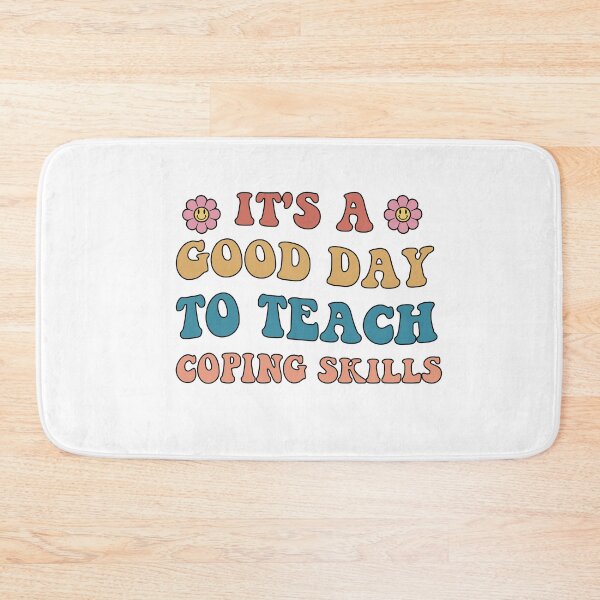 Item preview, Its a Good Day to Teach Coping Skills designed and sold by SakuraPxl.