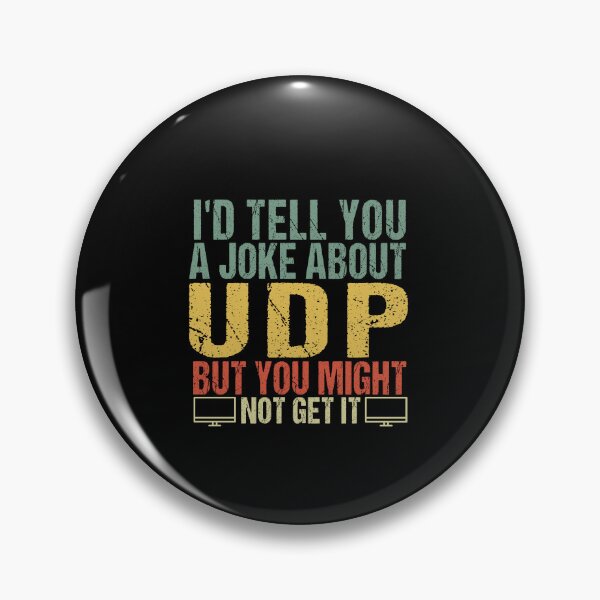 Item preview, I'd Tell You A Joke About UDP But You Might Not Get It - Network Engineer designed and sold by SakuraPxl.