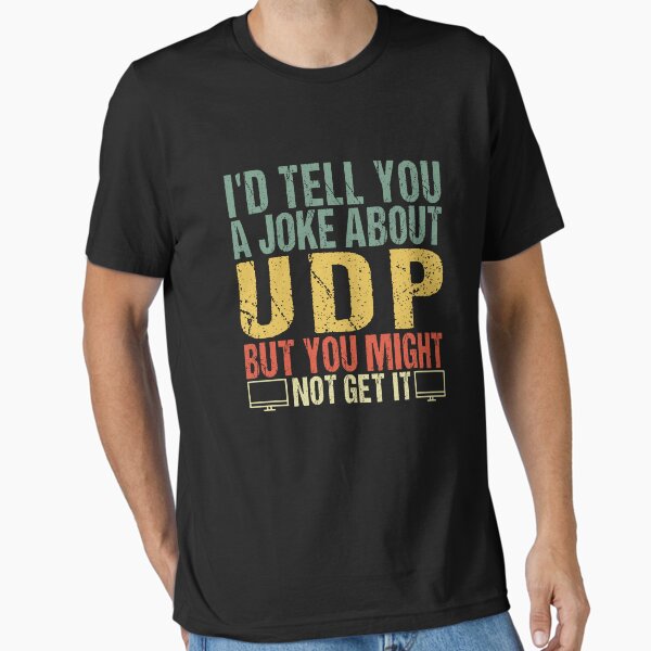 Vista previa del artículo con la obra «Te contaría un chiste sobre UDP pero es posible que no lo entiendas - Ingeniero de redes», diseñado y vendido por SakuraPxl.