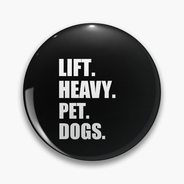 Item preview, Lift Heavy Pet Dogs, Gym Work Weightlifting designed and sold by SakuraPxl.