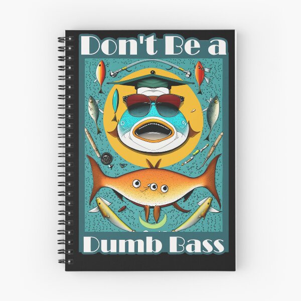 Item preview, Don't Be a Dumb Bass T-Shirt - Bass Fishing Funny Shirt designed and sold by Mographic997.
