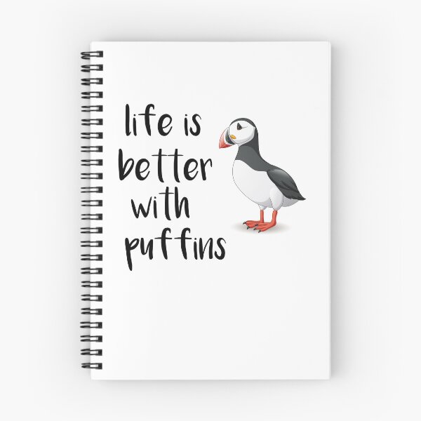 Item preview, Life Is Better With Puffins, Funny Puffin Bird designed and sold by SakuraPxl.