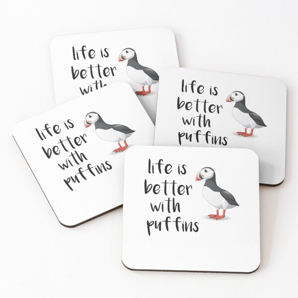 Item preview, Life Is Better With Puffins, Funny Puffin Bird designed and sold by SakuraPxl.