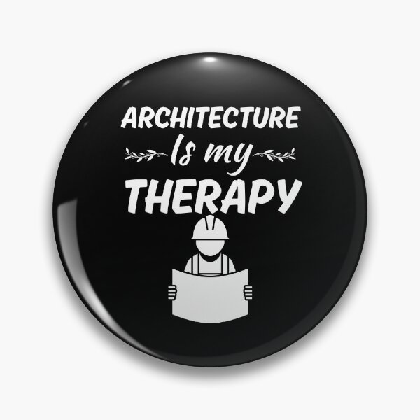 Item preview, Architecture is my therapy, funny architect job or profession saying, proud architect  designed and sold by NBSStore.