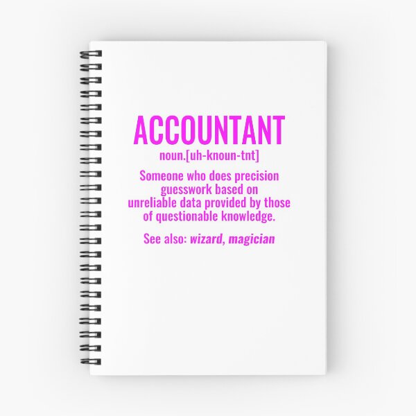 Item preview, Accountant Someone Who Does Precision Guesswork Based on Unreliable Data Provided by Those of Questionable Knowledge tshirt designed and sold by simbamerch.