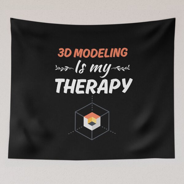 Item preview, 3D modeling is my therapy, funny 3d modeler designed and sold by NBSStore.