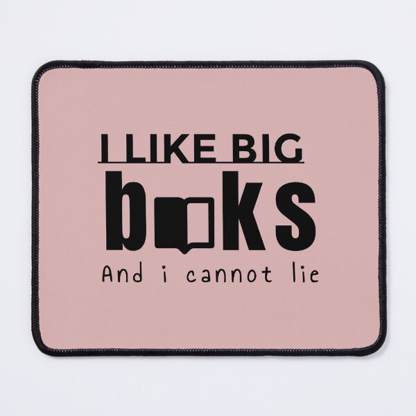 Item preview, I LIKE BIG BOOKS AND I CANNOT LIE  designed and sold by BYNANA80.