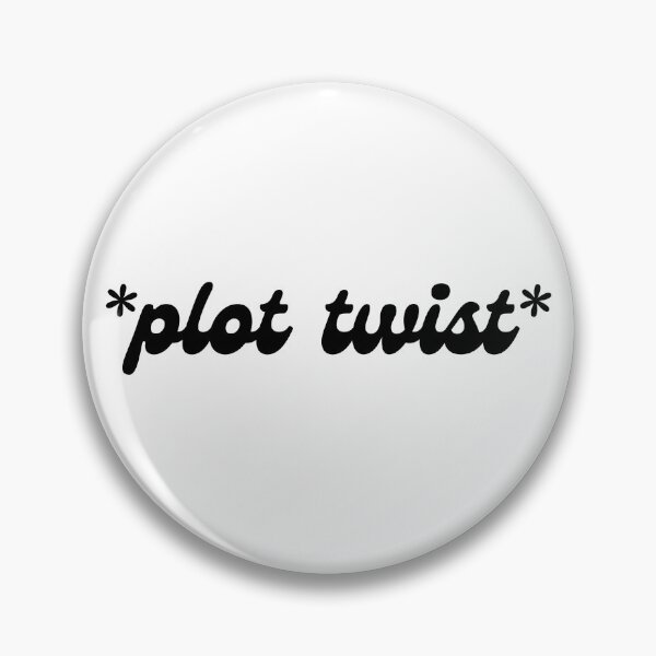 Item preview, Plot Twist designed and sold by BookishHaven.