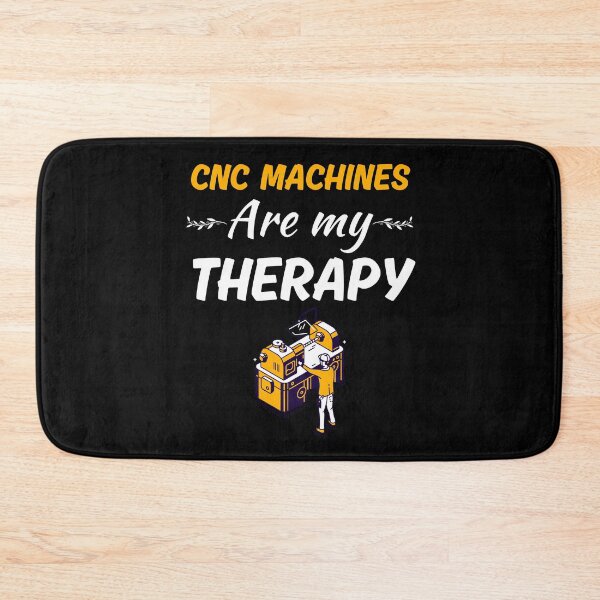 Item preview, CNC machines are my therapy, funny cnc machinist, cnc machine operator job quote designed and sold by NBSStore.