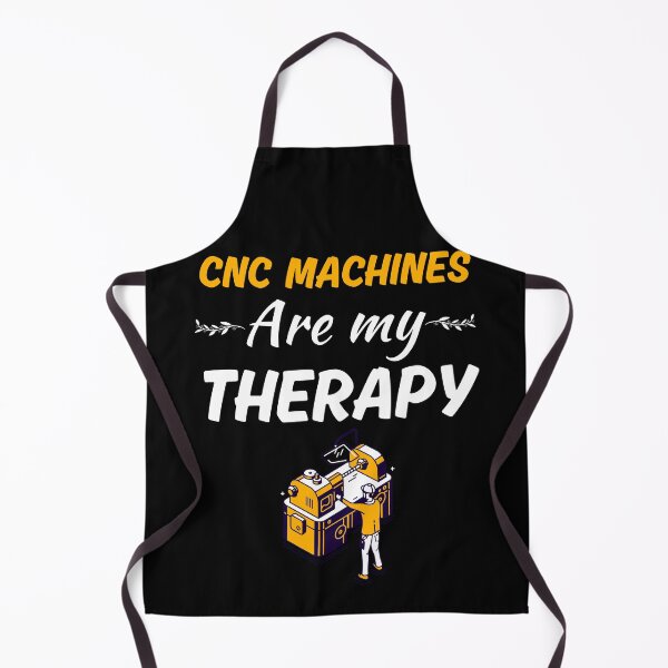 Item preview, CNC machines are my therapy, funny cnc machinist, cnc machine operator job quote designed and sold by NBSStore.