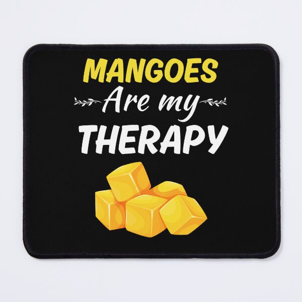 Item preview, Mangoes are my therapy, funny mango fruit lover designed and sold by NBSStore.