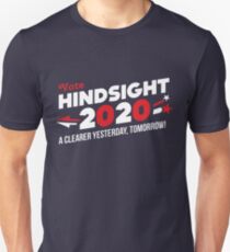 Hindsight 2020 (Vote 2020 Election) Unisex T-Shirt