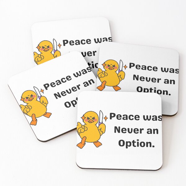 Item preview, Peace was never an option, funny duck designed and sold by NaaEchDesign ⭐⭐⭐⭐⭐.