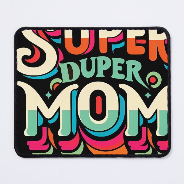 Item preview, Super duper mom. designed and sold by Akkapab.