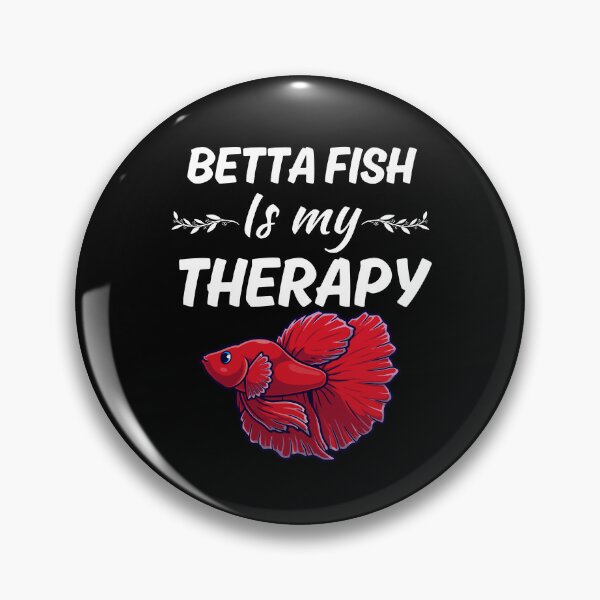 Item preview, Betta fish is my therapy, funny betta fish dad or mom, betta fish animal owner designed and sold by NBSStore.