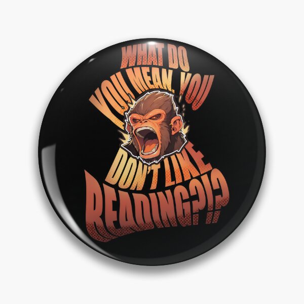 Item preview, What Do You Mean You Don't Like Reading Outraged Monkey Shirt and Sticker Design by Zeesdesign on Redbubble designed and sold by ZEESDESIGN.