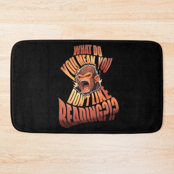 Item preview, What Do You Mean You Don't Like Reading Outraged Monkey Shirt and Sticker Design by Zeesdesign on Redbubble designed and sold by ZEESDESIGN.
