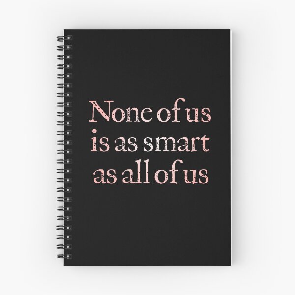 Item preview, None of us is as smart as all of us v.2 designed and sold by x1brett.