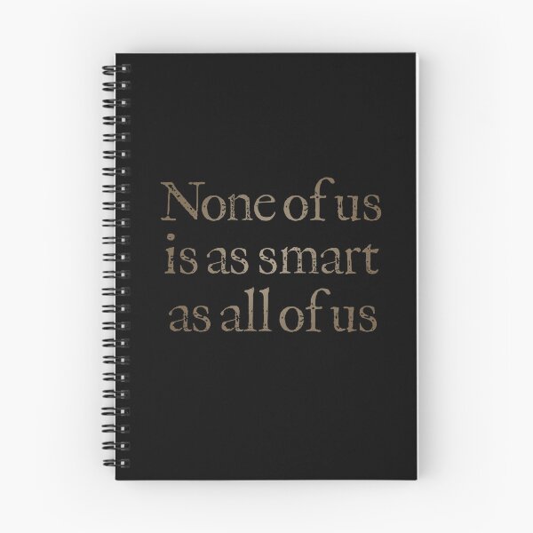 Item preview, None of us is as smart as all of us v.5 designed and sold by x1brett.
