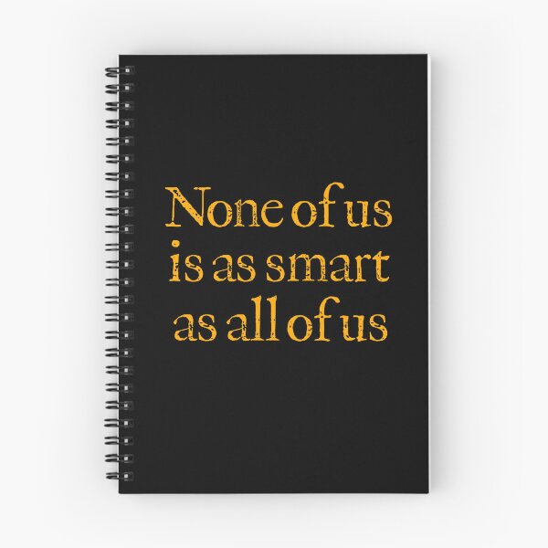 Item preview, None of us is as smart as all of us v.6 designed and sold by x1brett.
