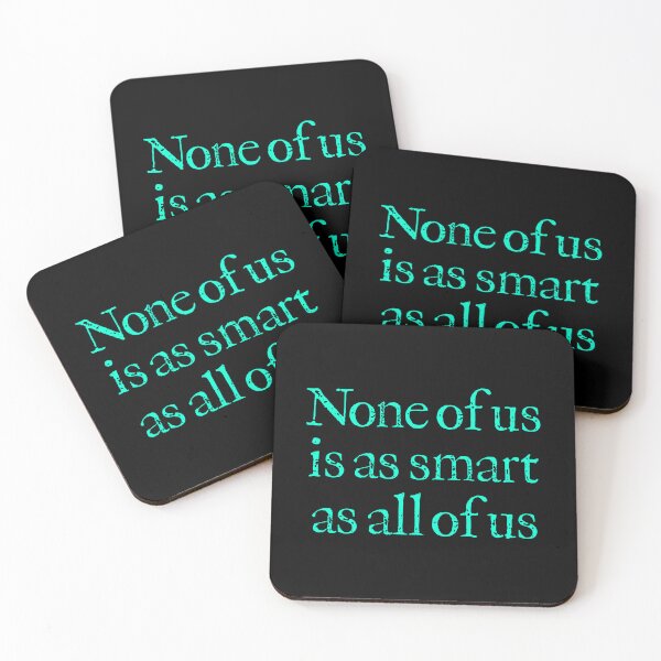 Item preview, None of us is as smart as all of us v.7 designed and sold by x1brett.