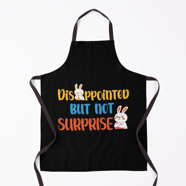 Item preview, Disappointed But Not Surprised designed and sold by designerpriti.