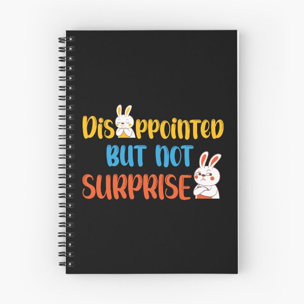 Item preview, Disappointed But Not Surprised designed and sold by designerpriti.
