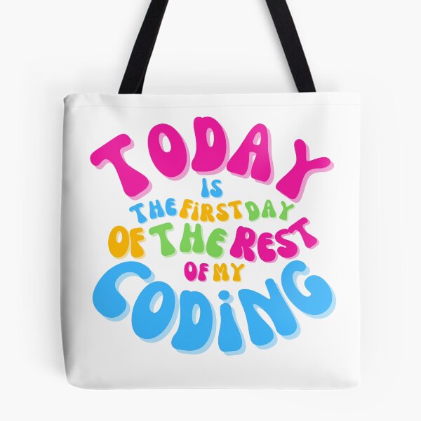 Item preview, Today is the first day of the rest of my coding designed and sold by Drawmecute.