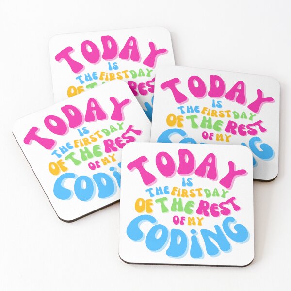 Item preview, Today is the first day of the rest of my coding designed and sold by Drawmecute.