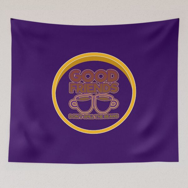 Item preview, Good Friends don't Spill The Beans designed and sold by franktact.
