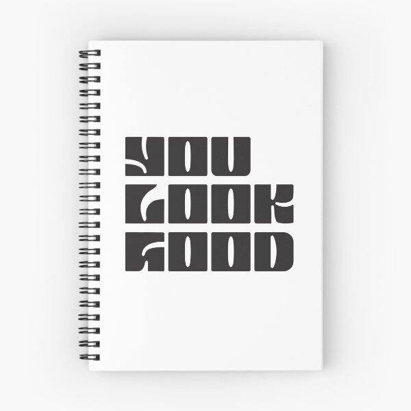 Item preview, You Look Good (Black) designed and sold by dobbyf.