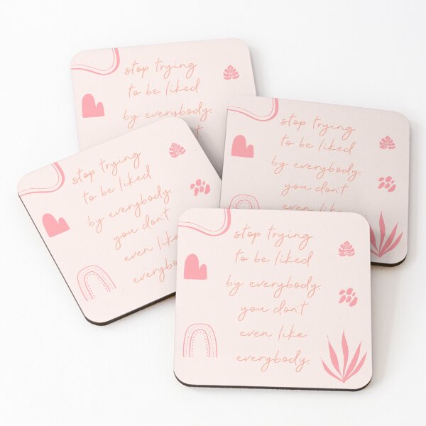 Item preview, Stop Trying to Be Liked By Everybody designed and sold by Libby :).