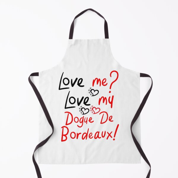 Item preview, Love Me Love MY Dogue De Bordeaux ! Especially for Dogue De Bordeaux Dog Lovers! designed and sold by rs-designs.