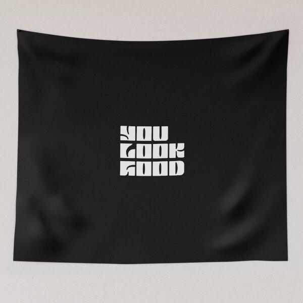 Item preview, You Look Good White designed and sold by dobbyf.