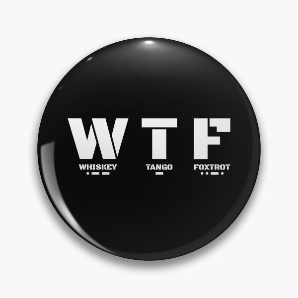 Item preview, WTF Whiskey Tango Foxtrot Morse Code in White designed and sold by AnnSign.