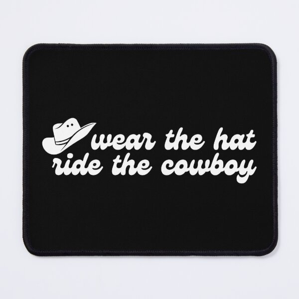 Item preview, Wear The Hat Ride The Cowboy designed and sold by BookishHaven.