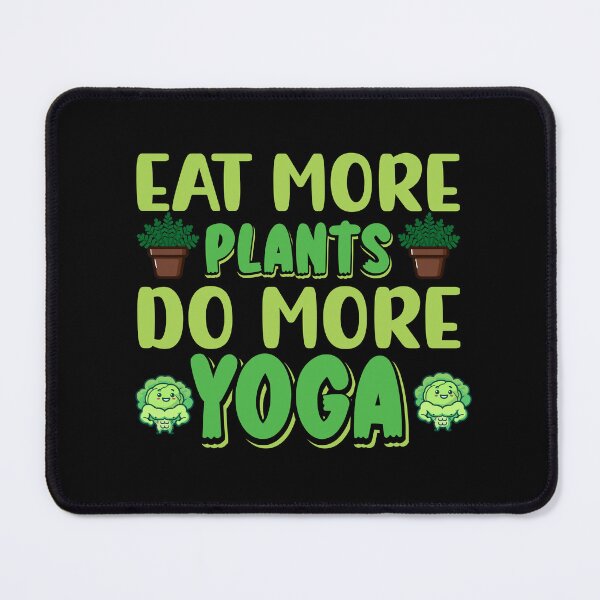 Item preview, Eat more plants do more yoga designed and sold by Ouzgane.